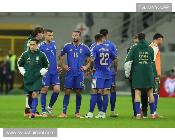 意大利未能晋级2026世界杯的背后因素详解 意大利未能晋级2026世界杯的背后因素详解